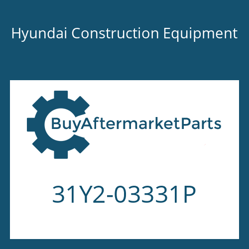 31Y2-03331P Hyundai Construction Equipment PIPE ASSY-R-RH
