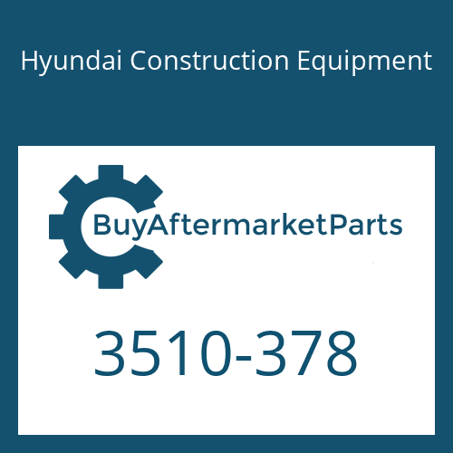 3510-378 Hyundai Construction Equipment PLUNGER ASSY