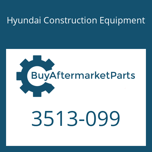 3513-099 Hyundai Construction Equipment VALVE-CHECK