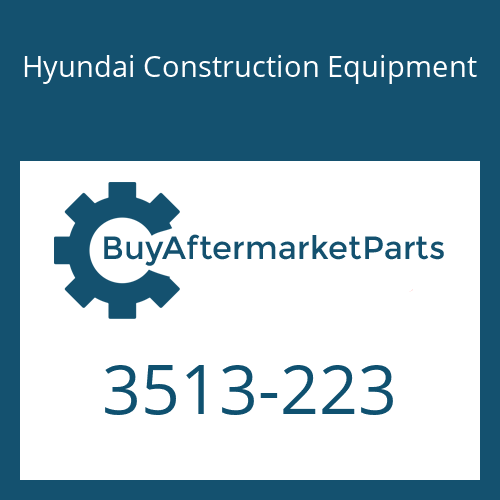Hyundai Construction Equipment 3513-223 - POPPET for Heavy Equipment