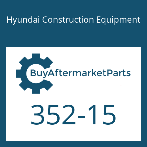 352-15 Hyundai Construction Equipment RING-BACK UP