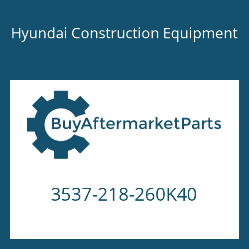 3537-218-260K40 Hyundai Construction Equipment RELIEF ASSY