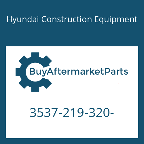 3537-219-320- Hyundai Construction Equipment VALVE-MAIN RELIEF