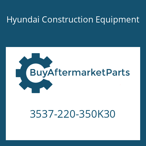 3537-220-350K30 Hyundai Construction Equipment OVER LOAD V/V,M.C.V