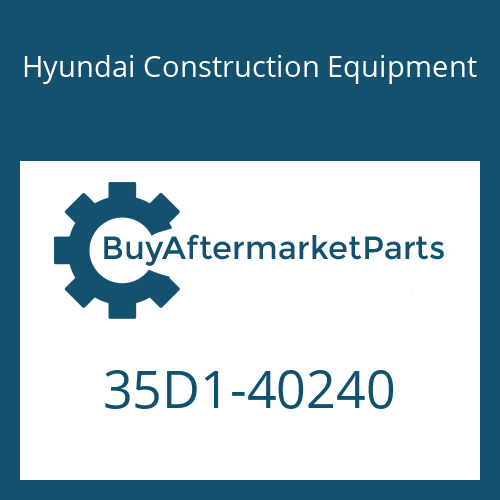 35D1-40240 Hyundai Construction Equipment BOSS