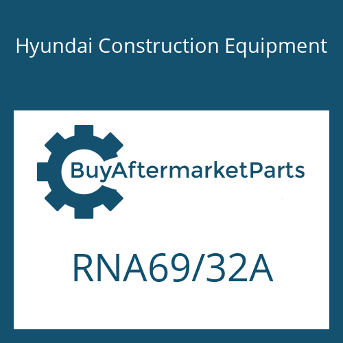 RNA69/32A Hyundai Construction Equipment NIDDLE BEARING