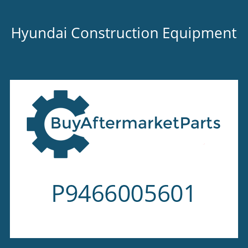 P9466005601 Hyundai Construction Equipment SEAL
