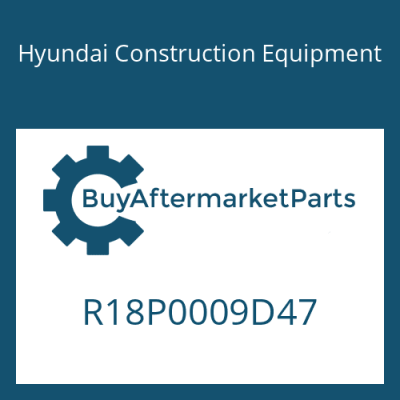 R18P0009D47 Hyundai Construction Equipment HOSE RUBBER