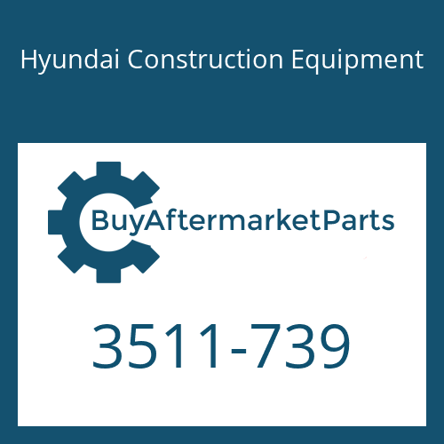 3511-739 Hyundai Construction Equipment PLUNGER ASSY