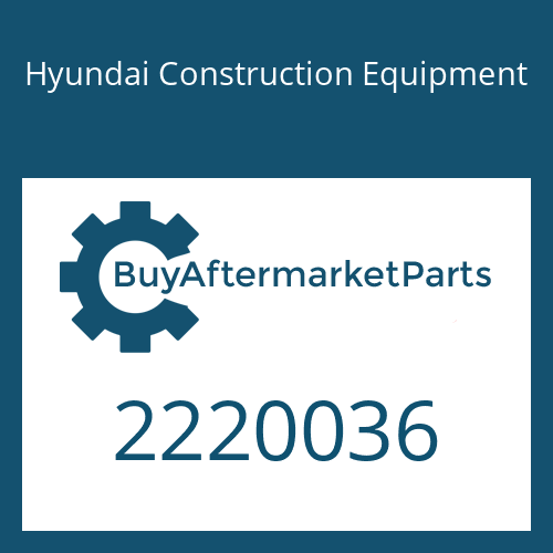 2220036 Hyundai Construction Equipment Gear