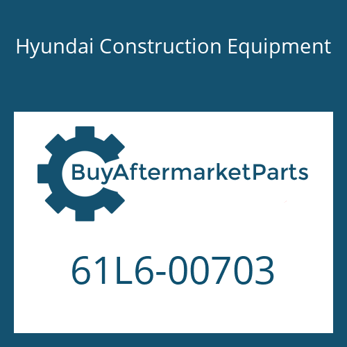 61L6-00703 Hyundai Construction Equipment BUCKET