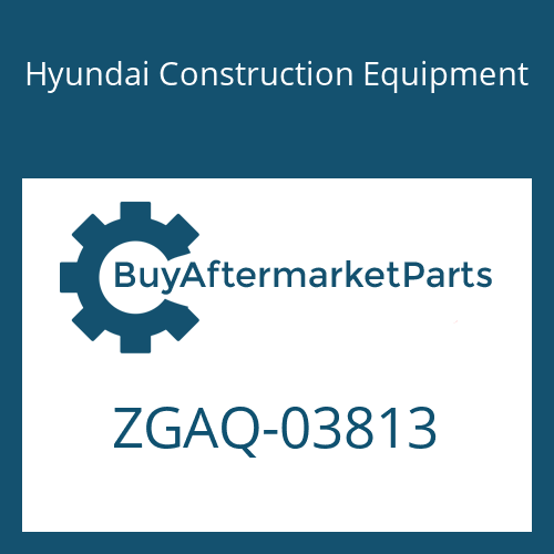 ZGAQ-03813 Hyundai Construction Equipment SEAL