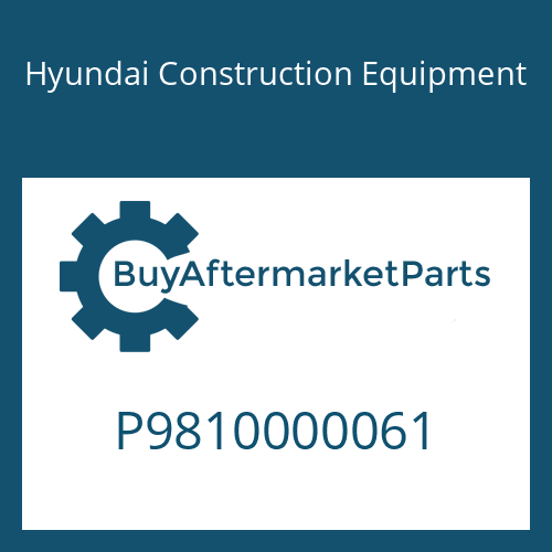 P9810000061 Hyundai Construction Equipment Bolt