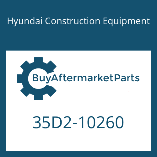 35D2-10260 Hyundai Construction Equipment PIPE ASSY-HYD