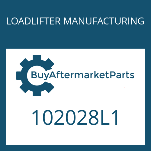 102028L1 LOADLIFTER MANUFACTURING SEAL