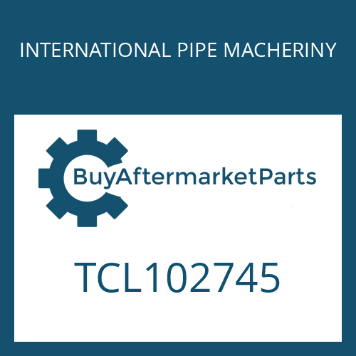 TCL102745 INTERNATIONAL PIPE MACHERINY WASHER