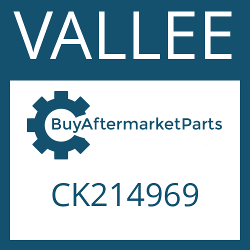 CK214969 VALLEE VALVE ASSY