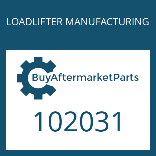 102031 LOADLIFTER MANUFACTURING TUBE ASSY