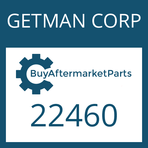 22460 GETMAN CORP CYLINDER