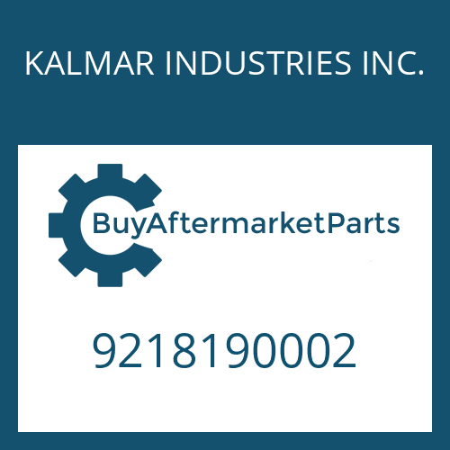 9218190002 KALMAR INDUSTRIES INC. OIL SEAL