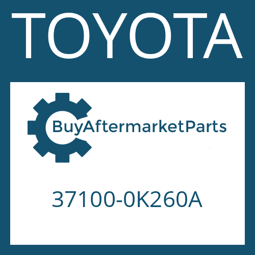 37100-0K260A TOYOTA DRIVESHAFT