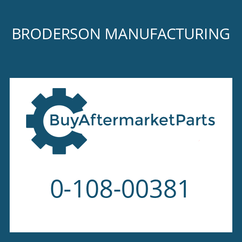 0-108-00381 BRODERSON MANUFACTURING A SPINDLE