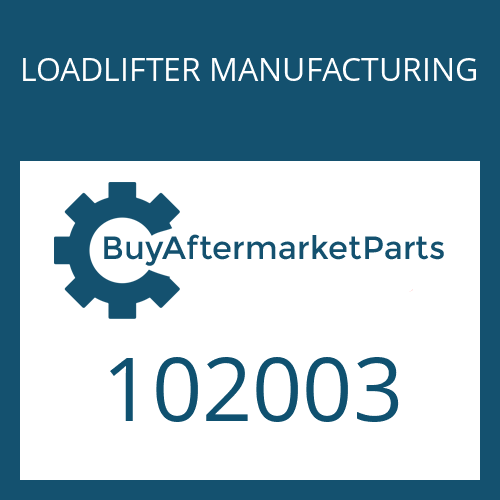 102003 LOADLIFTER MANUFACTURING FLANGE