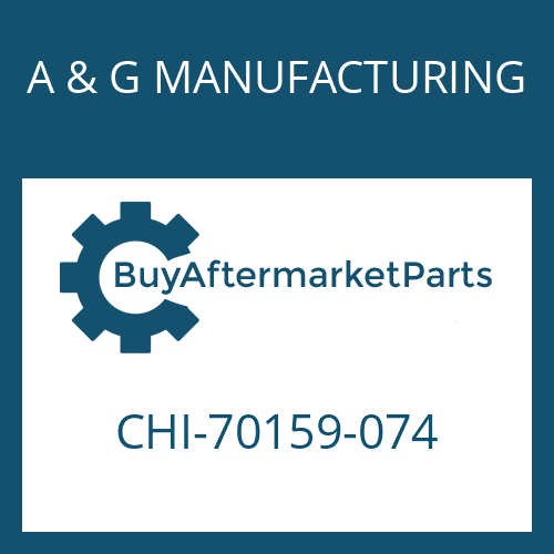 CHI-70159-074 A & G MANUFACTURING OIL SEAL