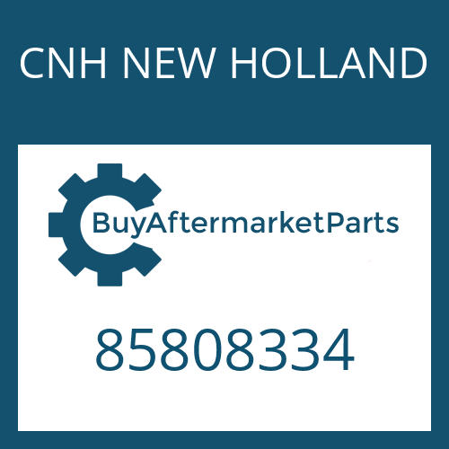 85808334 CNH NEW HOLLAND GEAR