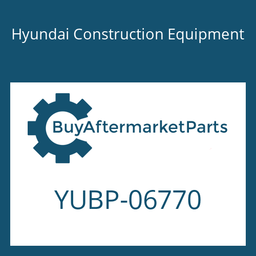 YUBP-06770 Hyundai Construction Equipment SEAL