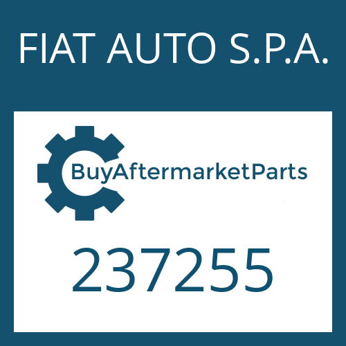 237255 FIAT AUTO S.P.A. TAPERED ROLLER BEARING
