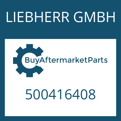 500416408 LIEBHERR GMBH GASKET