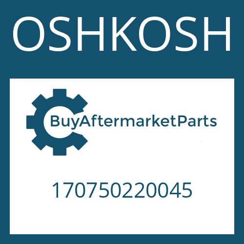 170750220045 OSHKOSH FLANGE