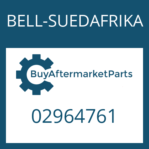 02964761 BELL-SUEDAFRIKA O-RING