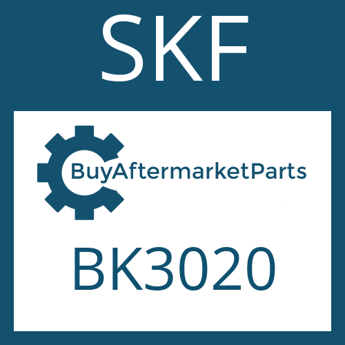 BK3020 SKF NEEDLE BUSH