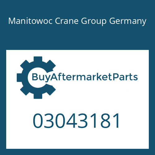 03043181 Manitowoc Crane Group Germany GASKET