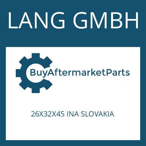 26X32X45 INA SLOVAKIA LANG GMBH ROLLER SET