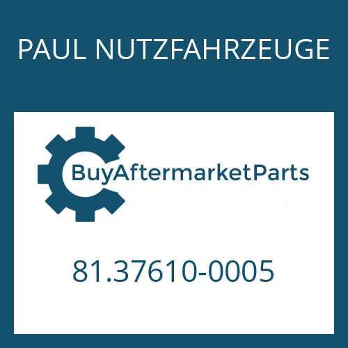 81.37610-0005 PAUL NUTZFAHRZEUGE BALL VALVE GUIDE