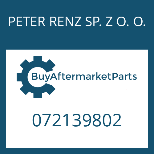 072139802 PETER RENZ SP. Z O. O. O-RING