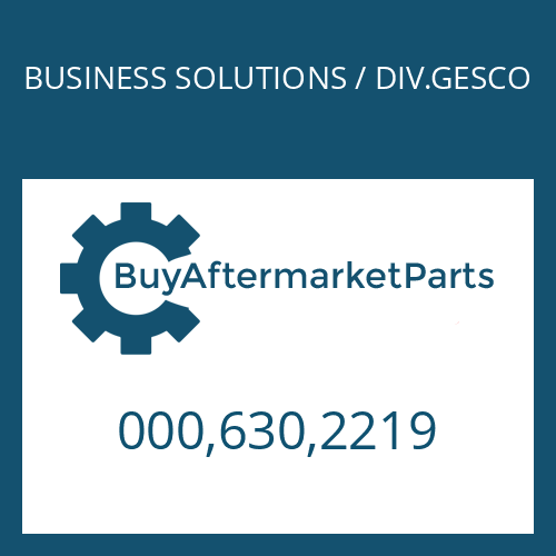 000,630,2219 BUSINESS SOLUTIONS / DIV.GESCO O-RING