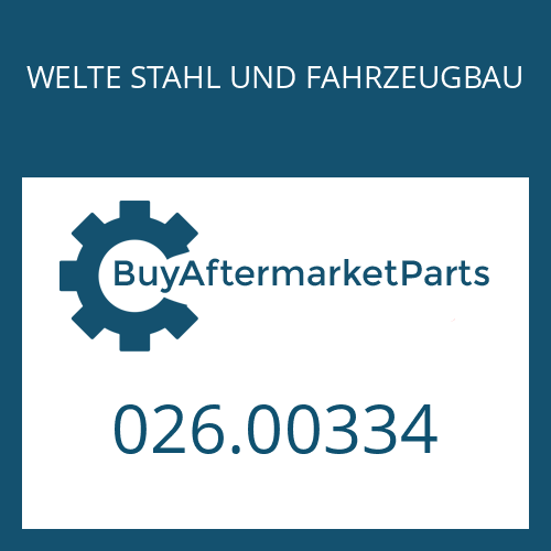 026.00334 WELTE STAHL UND FAHRZEUGBAU GASKET