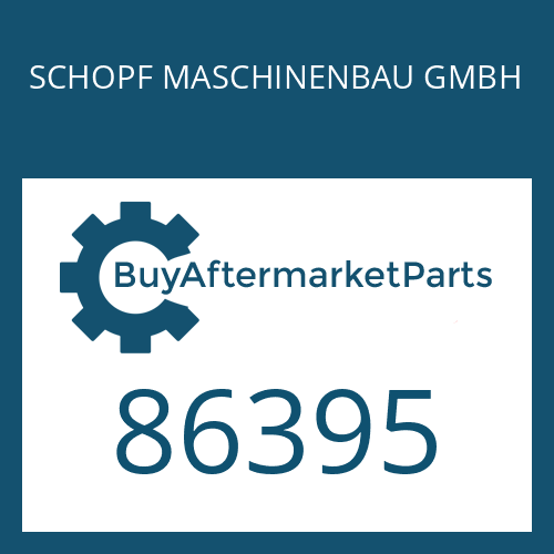 86395 SCHOPF MASCHINENBAU GMBH HEXAGON SCREW