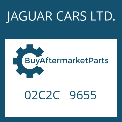 02C2C 9655 JAGUAR CARS LTD. SEALING SLEEVE