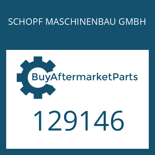 129146 SCHOPF MASCHINENBAU GMBH GASKET