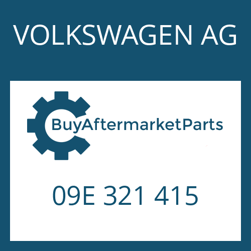 09E 321 415 VOLKSWAGEN AG CABLE DUCT