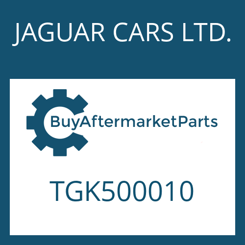 TGK500010 JAGUAR CARS LTD. GASKET