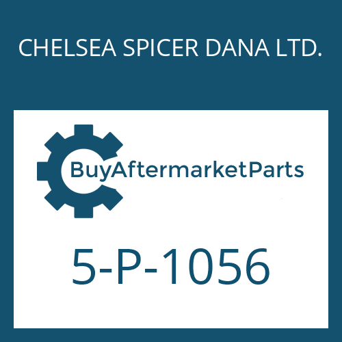 5-P-1056 CHELSEA SPICER DANA LTD. HELICAL GEAR