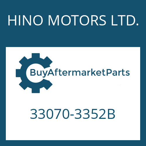 33070-3352B HINO MOTORS LTD. 9 S 109 PTO