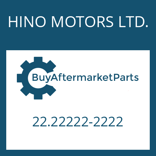 22.22222-2222 HINO MOTORS LTD. RING GEAR