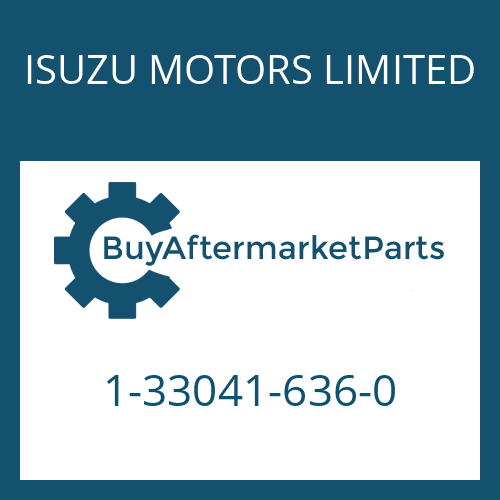 1-33041-636-0 ISUZU MOTORS LIMITED 16 S 221